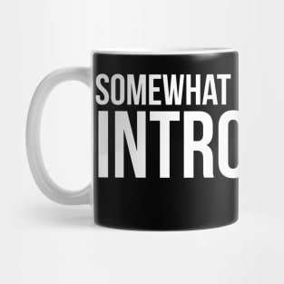 Somewhat Functional Introvert Mug